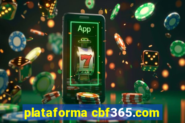 plataforma cbf365.com